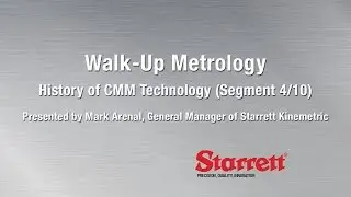 Walk-Up Metrology: History of CMM Technology (Segment 4/10)