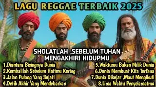 LAGU REGGAE TERBAIK 2025 | 