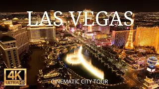 LAS VEGAS 4K Cinematic City Tour | Flying Over Las Vegas | Las Vegas Strip