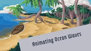 Animating Ocean Waves &ndash; Prologue Beach &ndash; Project Emerald Tales &ndash; Timelapse 04