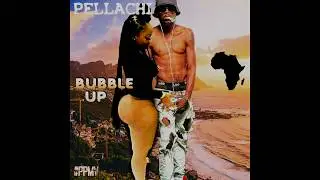 Pellachi - bubble up  oct 2017 new music  #ppmv
