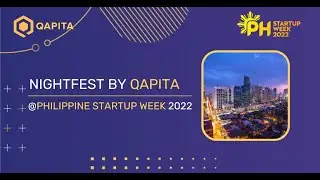 NightFest by Qapita @Philippine Startup Week last week