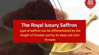 Difference between the royal luxury saffron and the other types of saffron?