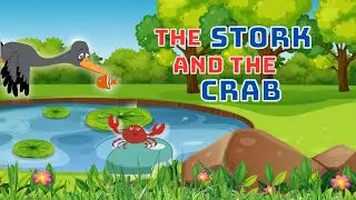 The Stork and the Crab: A Story of Wit and Cleverness | storytale for kids |