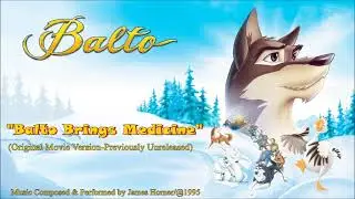 Balto: Balto Brings Medicine (Original Movie Version-Previously Unreleased)