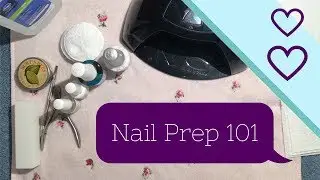 Nail Prep 101