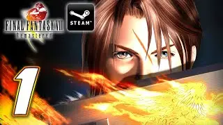 FINAL FANTASY VIII REMASTERED: PART 1 SQUALL THE MERCENARY OF BALAMB GARDEN (FF8)