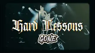 Hard Lessons - Gone (1000FRYD Version)