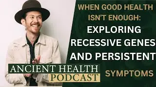 When Good Health Isn't Enough: Exploring Recessive Genes and Persistent Symptoms