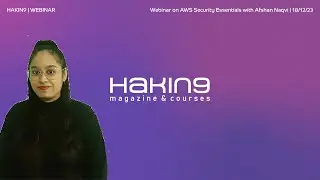 Hakin9 Webinar | AWS Security Essentials | with Afshan Naqvi