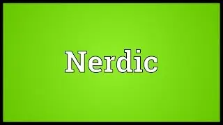 Nerdic Meaning
