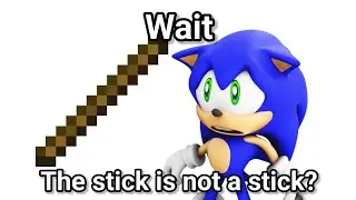 The stick that isn't a stick (Sonic)