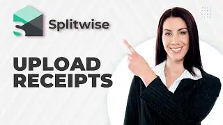 Как загрузить чек в Splitwise | Простое руководство 2025