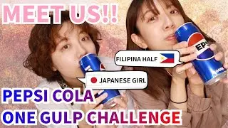 Kilalanin kami! Filipina Half & Japanese Girl Try the PEPSI COLA One-Gulp Challenge!!!