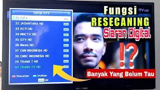 Fungsi Scan Ulang TV Digital: Atasi Channel Hilang dengan Cepat