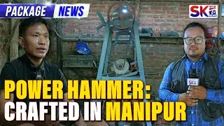 POWER HAMMER : CRAFTED IN MANIPUR