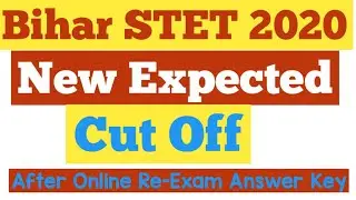 Bihar Stet cut off marks 2020 | bihar stet cut off 2020/ Expected cut off after re-exam answer key
