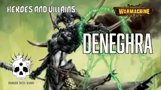 Darker Days Radio Presents: Dark Iron: Heroes and Villains of Warmachine - Deneghra