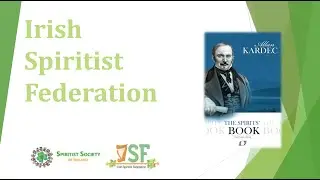 Irish Spiritist Federation of Ireland &ndash; Intervention of Spirits #456 to #472