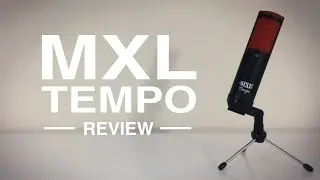 Обзор MXL Tempo