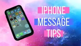 Top Tips For iPhone | iMessage