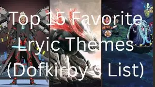 Top 15 Favorite Lyric Themes (Dofkirby's List)