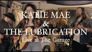Shivers - Katie Mae & the Lubrication - Live at the Garage