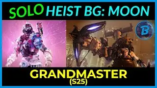 SOLO Heist BG: Moon - Grandmaster Nightfall Guide (Platinum Rewards)