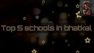 Top 5 &brvbar; Famous and best schools in bhatkal