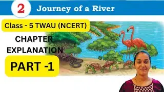 Journey of a  River |Class-5 TWAU Chapter-2 New EVS NCERT Our Wonderful World @StudyShortsin