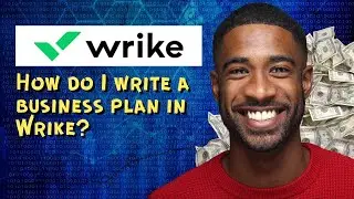 How do I write a business plan in Wrike