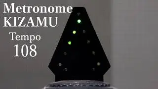 【練習用】新感覚メトロノーム KIZAMUくん テンポ 108 BPM 【KIZAMU Metronome Tempo 108 BPM】