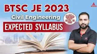 BTSC JE LATEST NEWS | BTSC JE Expected SYLLABUS 2023 | BTSC JE Syllabus For Civil Engineering