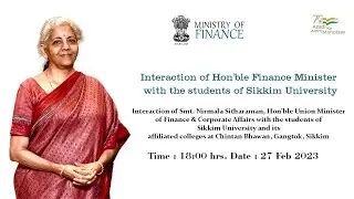 Interaction of Hon'ble Finance Minister with the students of Sikkim University