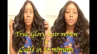 True Glory Hair review + how to curl hair in 10 minutes