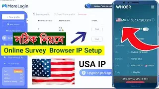 Online Survey  Browser IP Setup| MoreLogin Bangla Tutorial | Start Survey & Earn Money Online