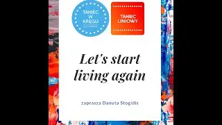 Let's start living again - Walentynki 2021
