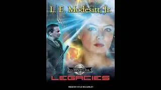 Legacies - L. E. Modesitt