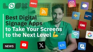 Best Digital Signage Apps to Take Your Screens to the Next Level