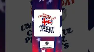 4th of July Funny Happy Treason Day, Humor Cool Ungrateful Colonial Peasants