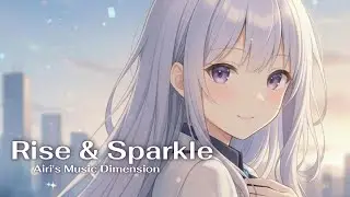 Anime-Style J-POP｜Rise & Sparkle  | Original Song