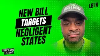 Trucking Report - Safe Trucker Act Targets Blue States