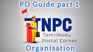 1.PO guide part 1 | Organisation of the department | MTS/Postman/PA/SA Exams explained in Tamil| GDS