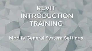 Modify REVIT 2019 General System Settings