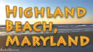 What is Highland Beach, Maryland?