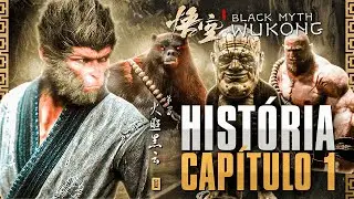 BLACK MYTH WUKONG: HISTÓRIA COMPLETA DO CAPÍTULO 1