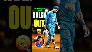 Wasington Sunder Ruled Out 😱🥹 | Ayush Badoni Selected  #shorts #cricketshorts #teamindia