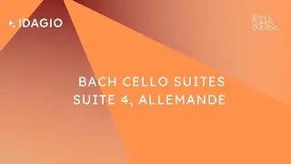 Jean-Guihen Queyras: Bach Cello Suites · Suite 4 Allemande