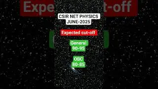 CSIR NET PHYSICS JUNE 2025 EXPECTED CUTOFF!! PHYSICS!! NET JRF #jrf #csirugc #csir