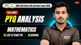 PYQ - 2022 | Maths | AMU & JMI 6th Entrance Exam 2026